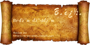 Brém Ádám névjegykártya